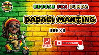 Download lagu Reggae SKA Sunda DADALI MANTING - DARSO | Lagu Sunda Versi Reggae SKA Cover Viral mp3 Download lagu Reggae SKA Sunda DADALI MANTING - DARSO | Lagu Sunda Versi Reggae SKA Cover Viral mp3
