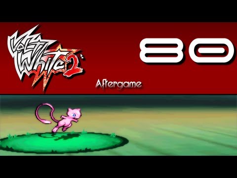 Pokemon Volt White 2 - Episode 80 Mew Mew