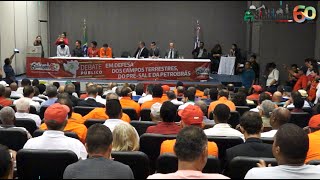 Debate público defende campos terrestres, Pré-Sal e Sistema Petrobras