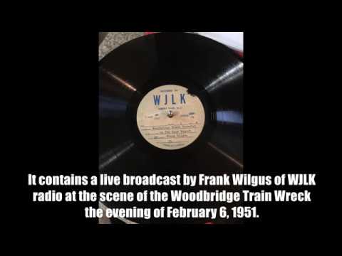Frank Wilgus WJKL Radio, Woodbrige Train Wreck February 6, 1951