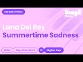 Lana Del Rey - Summertime Sadness (Higher Key) Piano Karaoke
