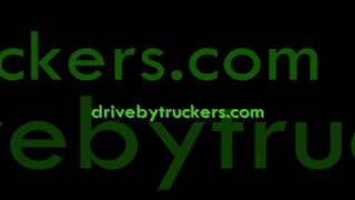 Drive-By Truckers - You and Your Crystal Meth