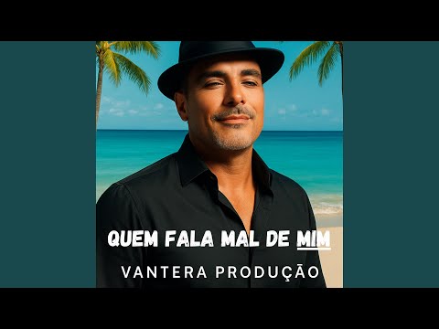 Quem fala mal de mim