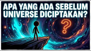 Download lagu Apa yang Ada Sebelum Universe Diciptakan? (Bukan Cuma Ruang Hampa!) mp3