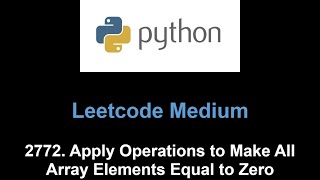 YouTube video 'Leetcode 2772. Apply Operations to Make All Array Elements Equal to Zero (difference array)'