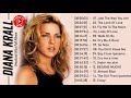 Diana Krall Greatest Hits Full Album Best Of Diana Krall 2021 Diana Krall All Jazz Songs