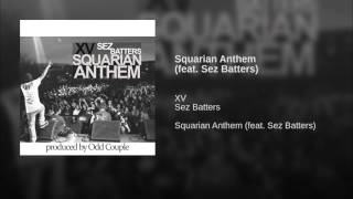 Squarian Anthem (feat. Sez Batters)