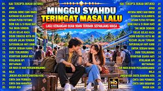 Download lagu Minggu syahdu! Lagu nostalgia terbaik bikin hati adem - Lagu kenangan 80an 90an terbaik mp3