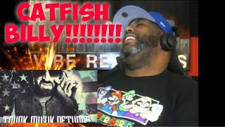 YELAWOLF - CATFISH BILLY - REACTION !!!!!! YELAWOLF WENT OFF ON THIS☢☣