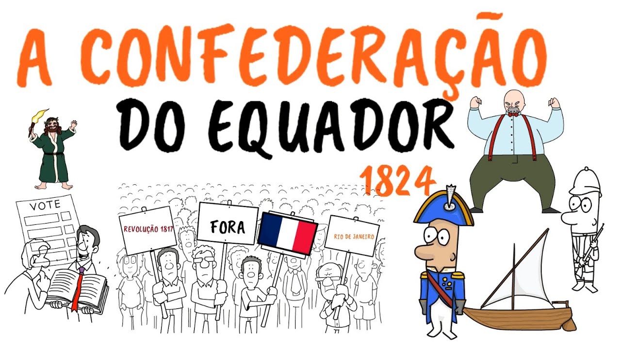 A CONFEDERAÇÃO DO EQUADOR: A Revolta que Desafiou Impérios e Marcou a História