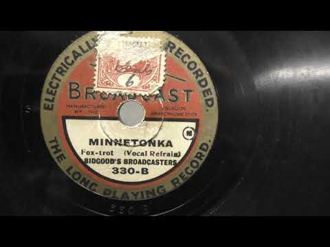 Harry Bidgood's Broadcasters: Minnetonka. ( ca 1929).