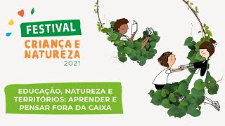 Educação, natureza e territórios: aprender e pensar fora da caixa