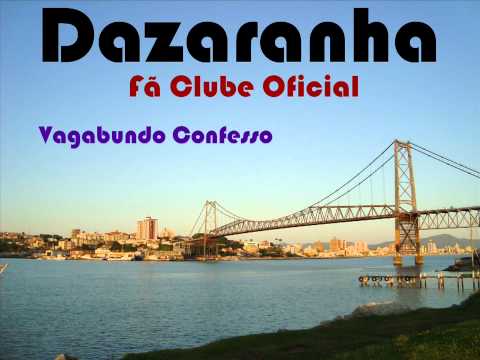 Vagabundo Confesso - Dazaranha