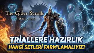 Farmlamanız gereken itemler ve Rollere giriş | Triallere Hazırlık - Elder Scroll