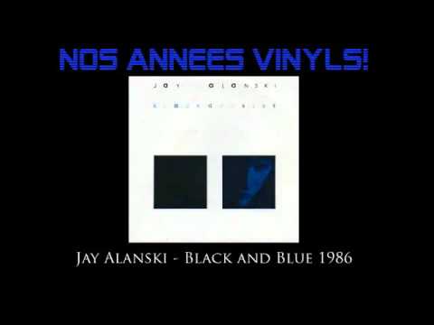Jay Alanski - Black And Blue 1986