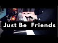ピアノ弾き語り Just Be Friends 巡音ルカ Dixie Flatline THE FIRST TAKE By カケリネ