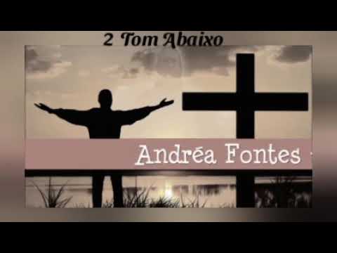 Deus Vivo 2 Tom Abaixo 🎶 Playback 🎶 Andréa Fontes