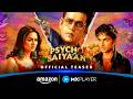 Psycho Saiyaan Official Teaser Ravi Kishan Tejasswi Prakash Anud Singh Dhaka Amazon MX Player