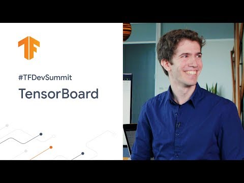 TensorBoard (TF Dev Summit '20)