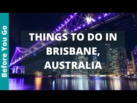 Brisbane Australia Travel Guide: 15 BEST Things to Do in Brisbane