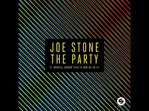 Joe Stone - The Party (This is How We Do It) feat. Montell Jordan