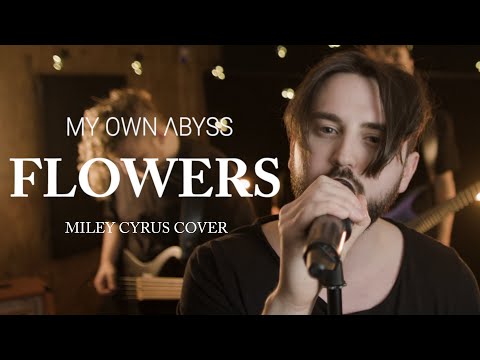 Miley Cyrus - Flowers (Rock Cover by My Own Abyss)