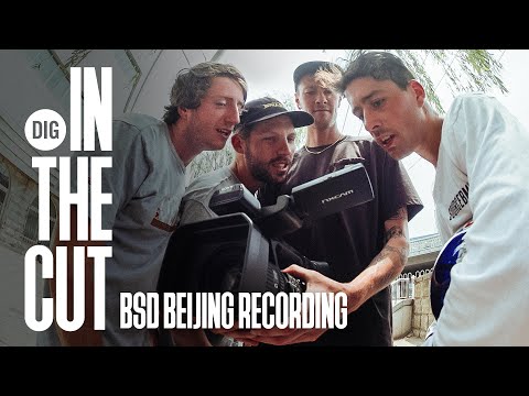 BSD Beijing Recording - 'In The Cut' - DIG BMX