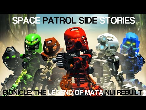 Space Patrol Side Stories: BIONICLE: The Legend of Mata Nui REBUILT