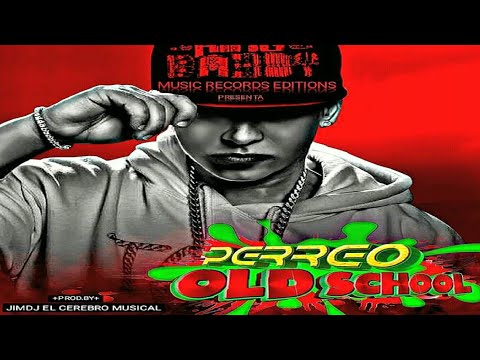 Perreo Old School Mix Vol.1 🌑 JimDJ El Cerebro Musical - Music Record Editions
