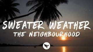 Download lagu The Neighbourhood - Sweater Weather (Lyrics) mp3