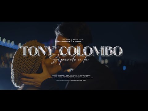 Tony Colombo - "Si Perdo A Te" (Official Video 2025)