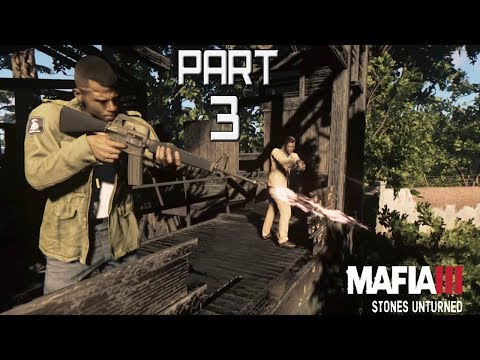 MAFIA 3 Stones Unturned DLC  Walkthrough | Part 3