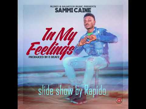 Sammi caine -_- IN My Feelings