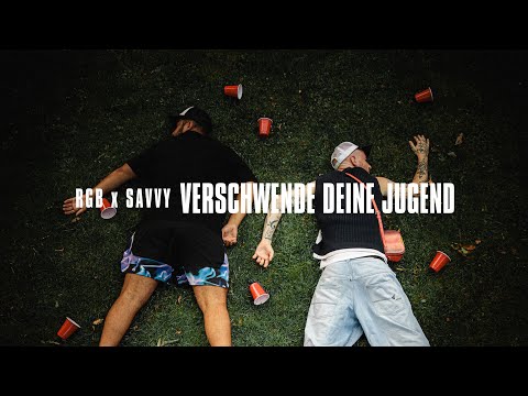RGB x Savvy - VERSCHWENDE DEINE JUGEND (Offizielles Musikvideo)