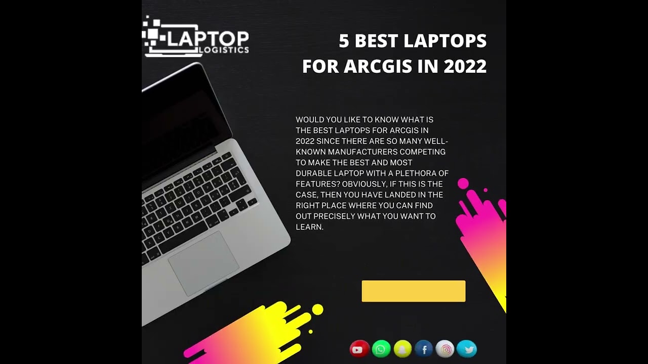 5 Best laptops for ArcGIS in 2022