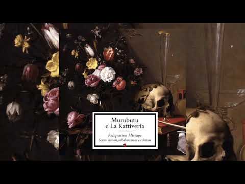 Murubutu e La Kattiveria - Reliqvarivm mixtape