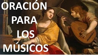 ▶ ORACIÓN MILAGROSA DE SANTA CECILIA PARA LOS MÚSICOS - ORACION Y PAZ