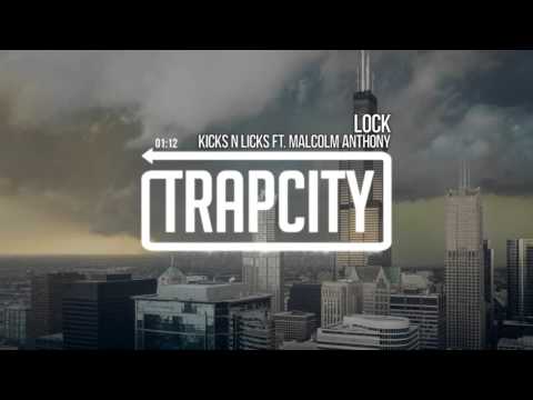 Kicks N Licks - LOCK (ft. Malcolm Anthony)
