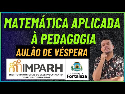 IMPARH-AULÃO DE VÉSPERA- MATEMÁTICA APLICADA À PEDAGOGIA! #imparh #magistério #pedagogia