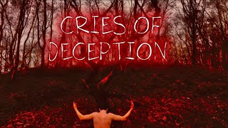 Cries Of Deception