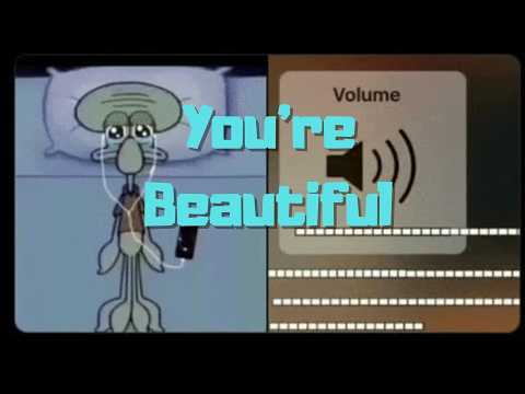 You're Beautiful, But It's Groan Tube