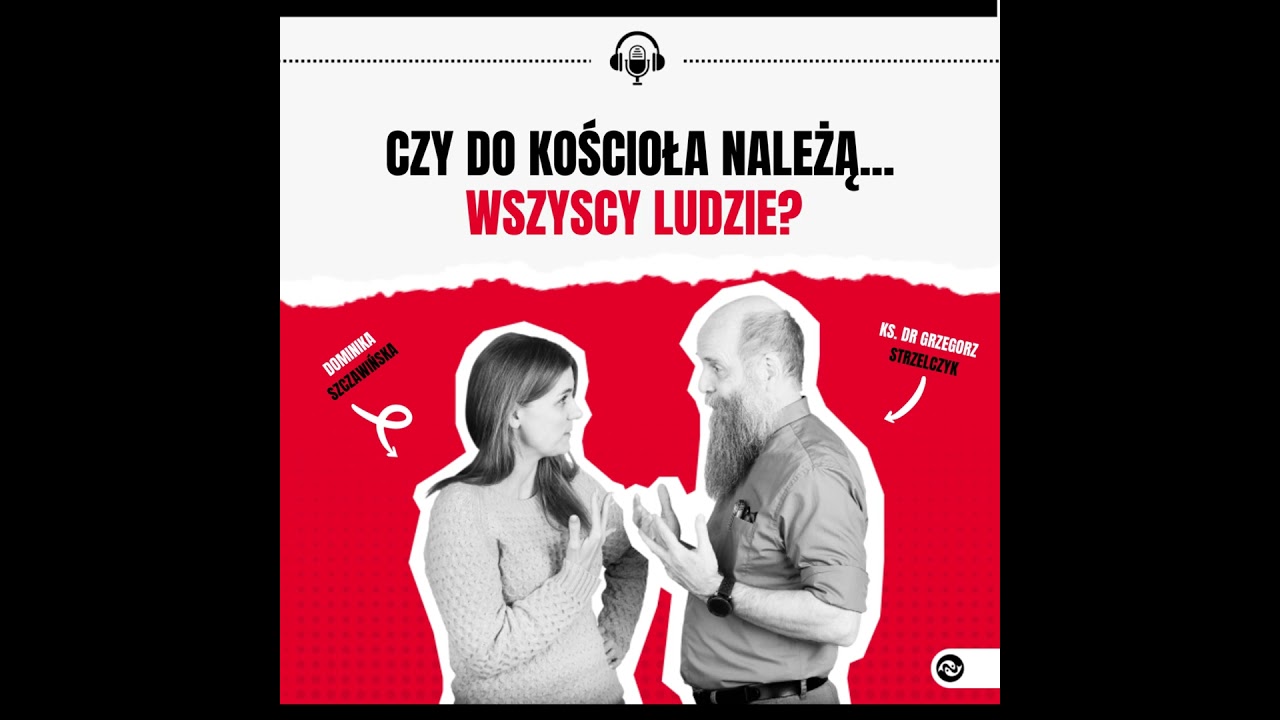 Czy do Kościoła należą... wszyscy ludzie?