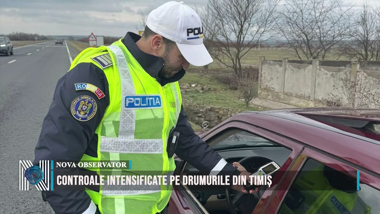 CONTROALE INTENSIFICATE PE DRUMURILE DIN TIMIȘ