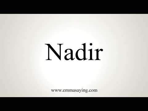 How To Pronounce Nadir