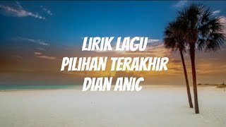Download lagu Pilihan Terakhir - Dian Anic || Tarling 2025 Viral Di Tik Tok❗❗|| Lirik Lagu mp3 Download lagu Pilihan Terakhir - Dian Anic || Tarling 2025 Viral Di Tik Tok❗❗|| Lirik Lagu mp3