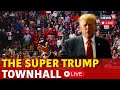 Trump LIVE | Trump Attends Town Hall In Michigan | US Elections 2024 | Trump Latest News | N18G