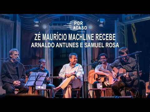 Por Acaso | Arnaldo Antunes e Samuel Rosa