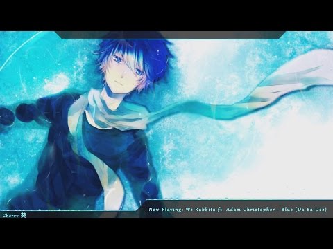 Nightcore - Blue (Da Ba Dee)