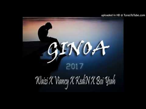 GINUA - WaiZi X Viancy X KediN X Boi Ysah 2017_