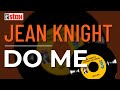 Jean Knight - Do Me (Official Audio)